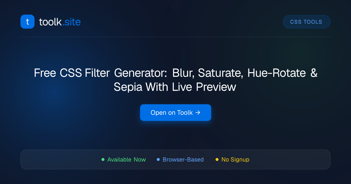 Free CSS Filter Generator: Blur, Saturate, Hue-Rotate & Sepia With Live ...